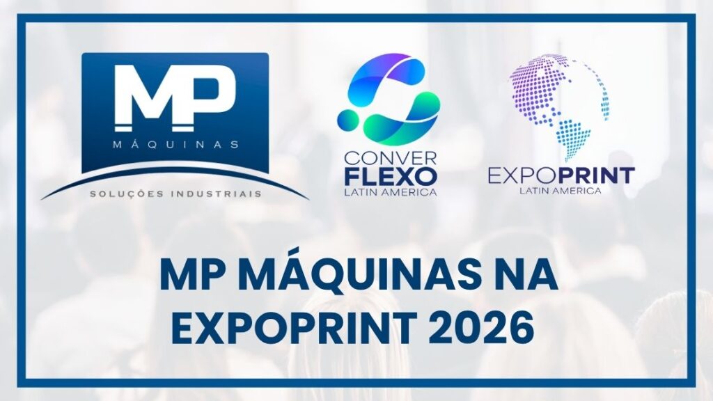 MP Máquinas na ExpoPrint 2026:Novidades no Setor de Cartonagem